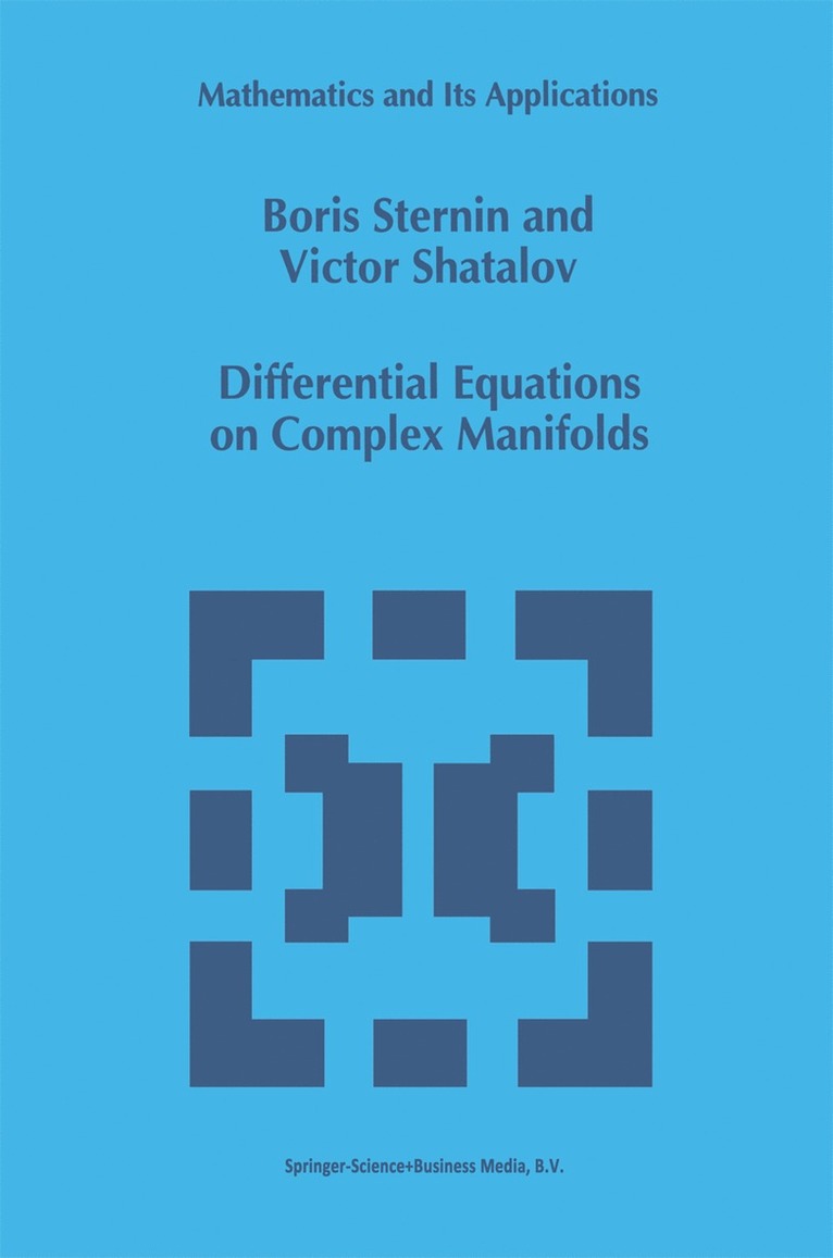 Boris Sternin, Victor Shatalov - Differential Equations on Complex Manifolds, Inbunden
