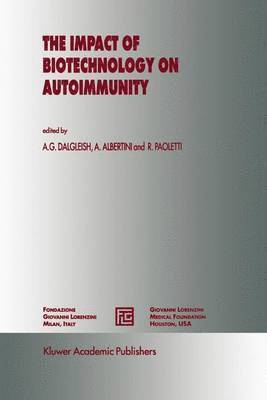 The Impact of Biotechnology on Autoimmunity 1