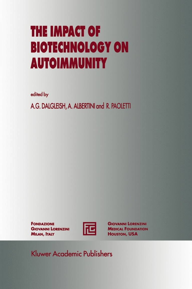 A.G. Dalgleish, A. Albertini, Rodolfo Paoletti, A. G. Dalgleish - Impact of Biotechnology on Autoimmunity, Inbunden