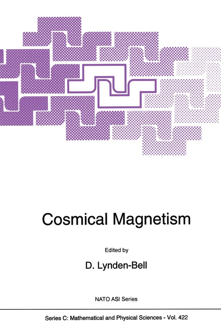 D. Lynden-Bell - Cosmical Magnetism, Inbunden