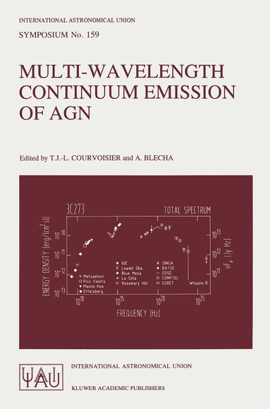 T.J.-L. Courvoisier, A. Blecha - Multi-Wavelength Continuum Emission of AGN, Häftad