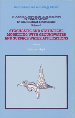 bokomslag Stochastic and Statistical Methods in Hydrology and Environmental Engineering: v. 1 Extreme Values: Floods and Droughts