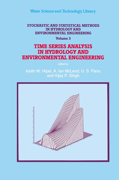 Keith W. Hipel - Stochastic and Statistical Methods in Hydrology and Environmental Engineering, Inbunden