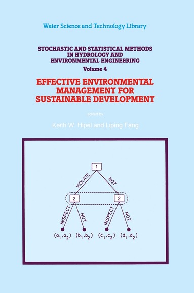 Keith W. Hipel, Liping Fang - Stochastic and Statistical Methods in Hydrology and Environmental Engineering, Inbunden