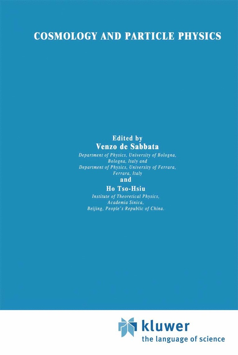 V. de Sabbata, Ho Tso-Hsiu, V. De Sabbata - Cosmology and Particle Physics, Inbunden