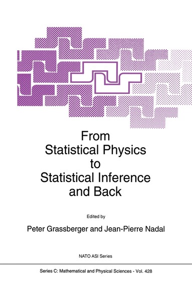 P. Grassberger, J.P. Nadal - From Statistical Physics to Statistical Inference and Back, Inbunden