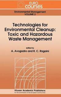 bokomslag Technologies for Environmental Cleanup: Toxic and Hazardous Waste Management