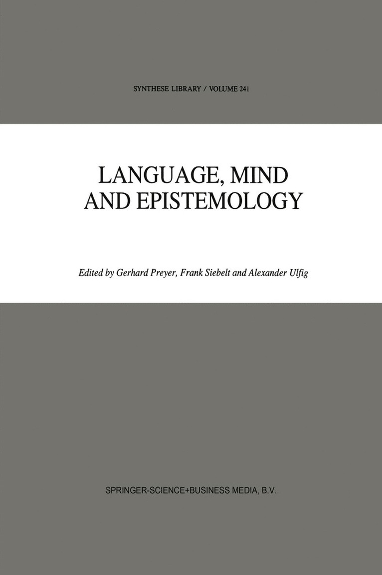 G. Preyer, F. Siebelt, A. Ulfig, Gerhard Preyer - Language, Mind and Epistemology, Inbunden