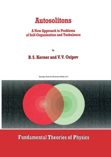B.S. Kerner, V.V. Osipov - Autosolitons, Inbunden