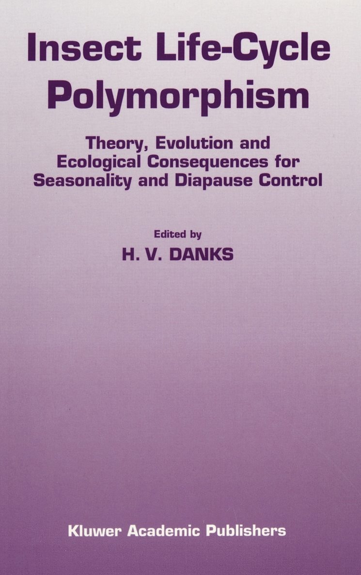 H.V. Danks, H. V. Danks - Insect life-cycle polymorphism, Inbunden