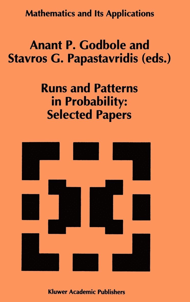 Anant P. Godbole, Stavros G. Papastavridis, Anant P Godbole, Stavros G Papastavridis - Runs and Patterns in Probability: Selected Papers, Inbunden
