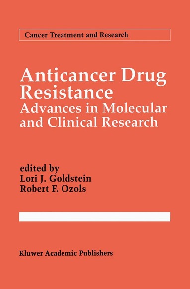 Lori J. Goldstein, Lori J. Goldstein, Robert F. Ozols - Anticancer Drug Resistance, Inbunden
