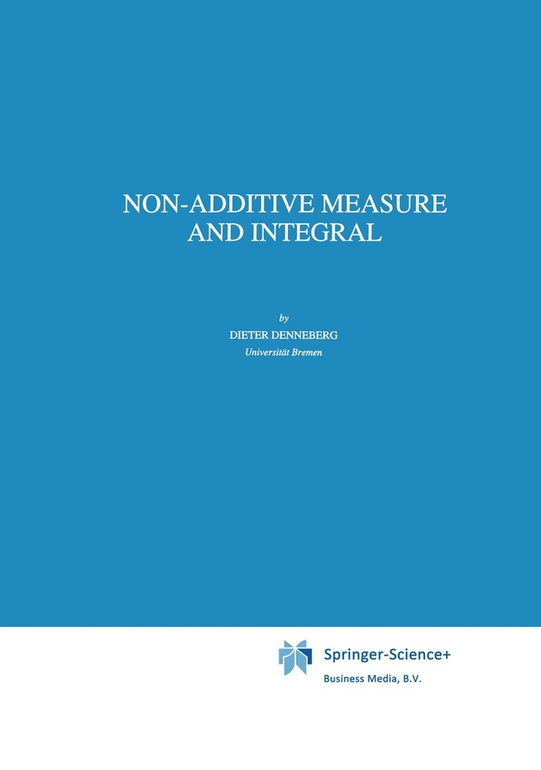 D. Denneberg - Non-Additive Measure and Integral, Inbunden