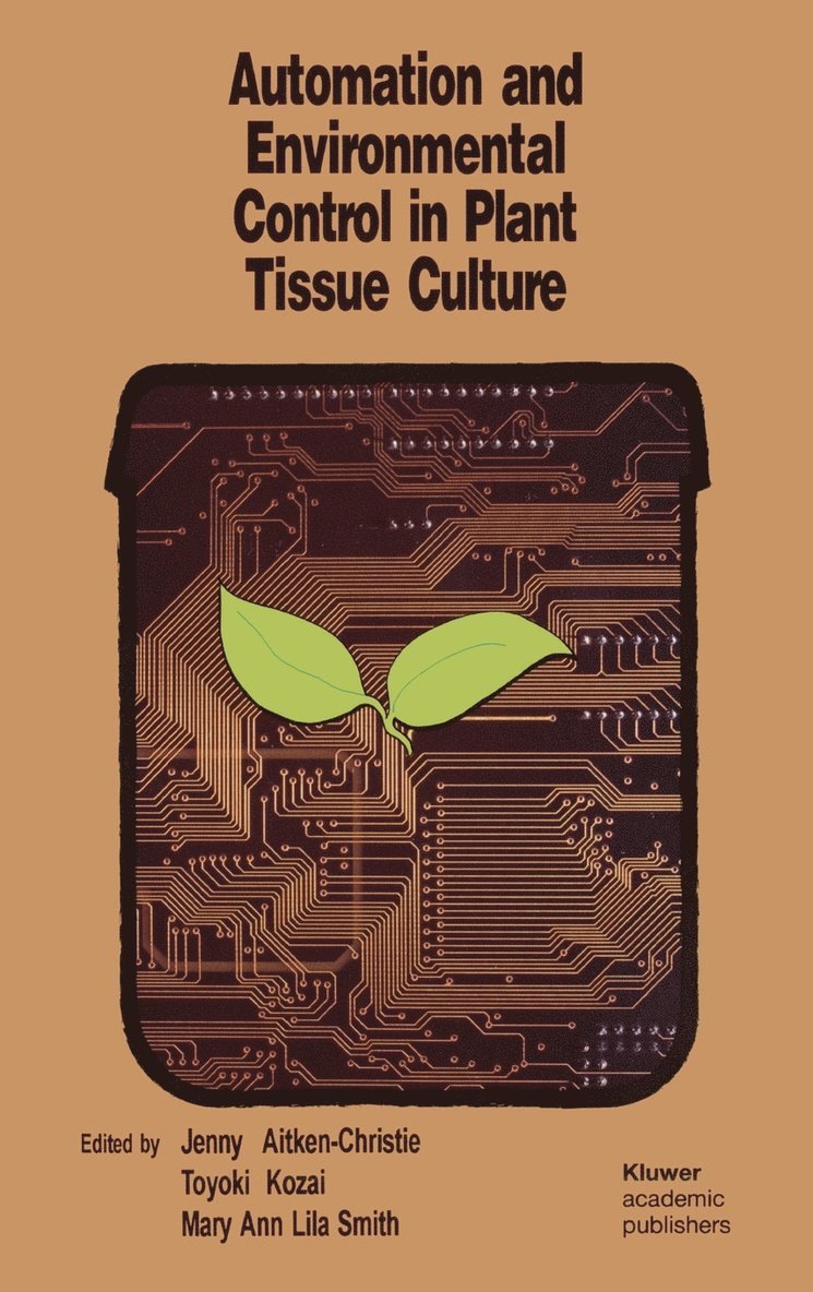 Automation and environmental control in plant tissue culture 1