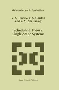bokomslag Scheduling Theory. Single-Stage Systems