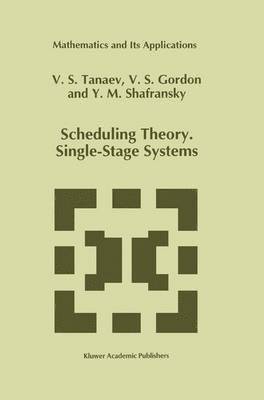 Scheduling Theory. Single-Stage Systems 1