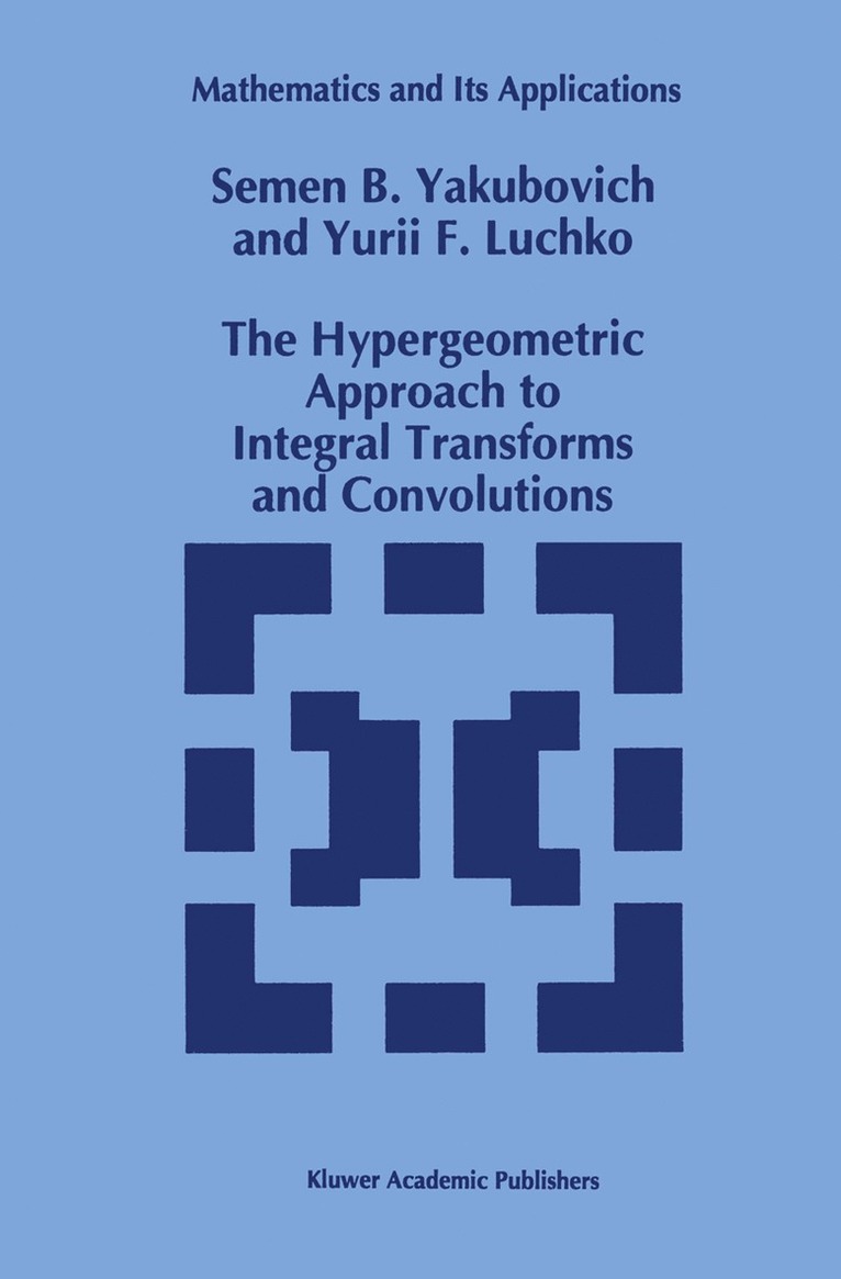 The Hypergeometric Approach to Integral Transforms and Convolutions 1