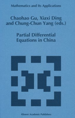 Chaohao Gu, etc. - Partial Differential Equations in China, Inbunden