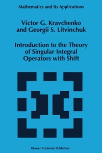 bokomslag Introduction to the Theory of Singular Integral Operators with Shift