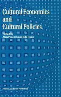 bokomslag Cultural Economics And Cultural Policies