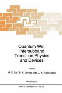 bokomslag Quantum Well Intersubband Transition Physics and Devices