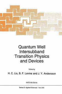 Quantum Well Intersubband Transition Physics and Devices 1
