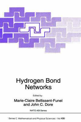 M.C. Bellissent-Funel, J.C. Dore, M. C. Bellissent-Funel, J. C. Dore, Marie-Claire Bellisent-Funel - Hydrogen Bond Networks, Inbunden