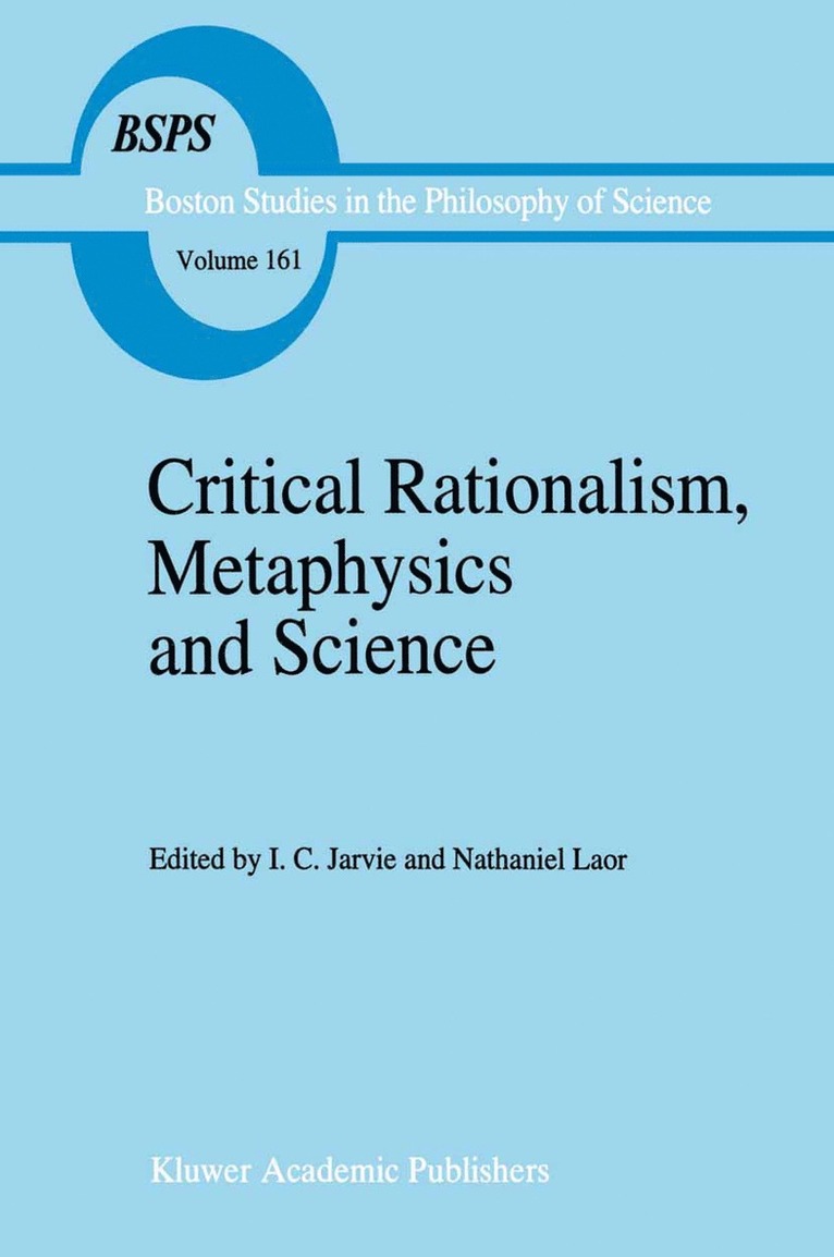 Joseph Agassi, I.C. Jarvie, N. Laor, I. C. Jarvie - Critical Rationalism, Metaphysics and Science, Inbunden
