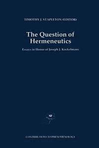 bokomslag The Question of Hermeneutics