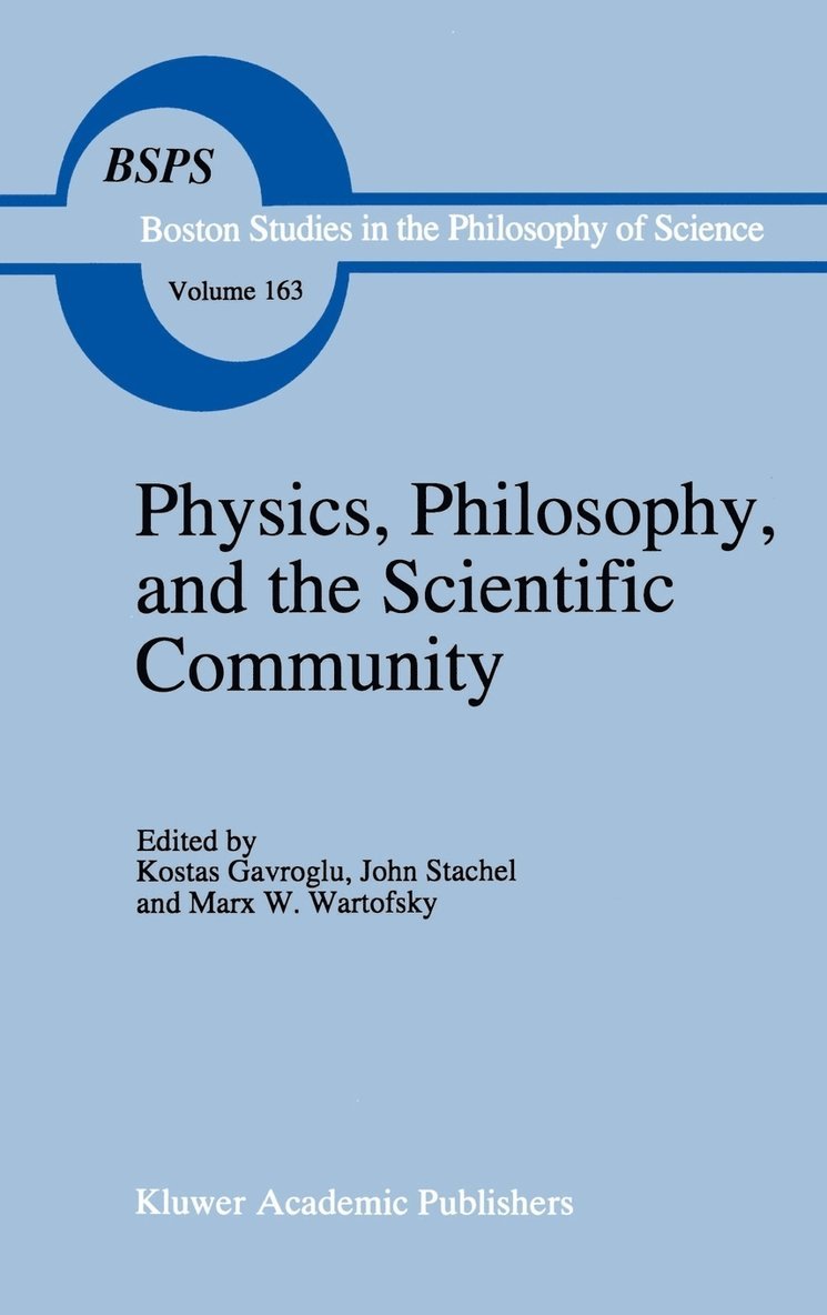Physics, Philosophy, and the Scientific Community 1