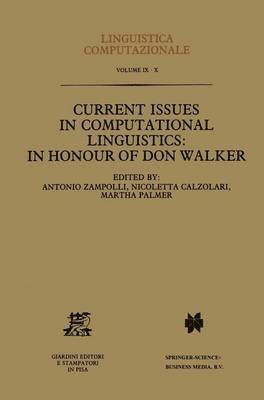 Antonio Zampolli, Nicoletta Calzolari, Martha Palmer - Current Issues in Computational Linguistics: In Honour of Don Walker, Häftad