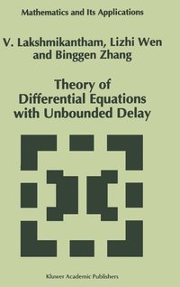 bokomslag Theory of Differential Equations with Unbounded Delay