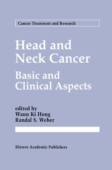 Waun K. Hong, Waun Ed. Hong, Waun Ki Hong, Randal S. Weber - Head and Neck Cancer, Inbunden