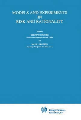 Models and Experiments in Risk and Rationality 1