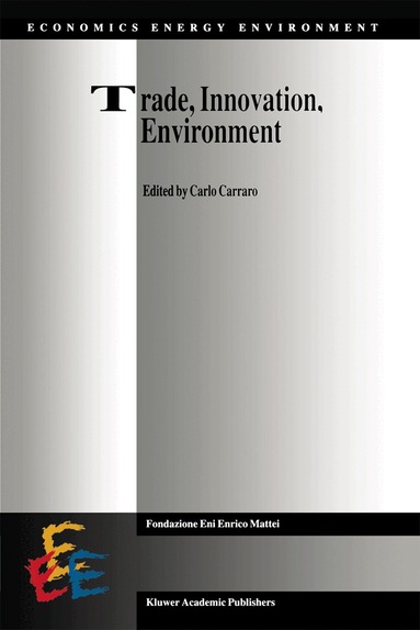 Carlo Carraro - Trade, Innovation, Environment, Inbunden