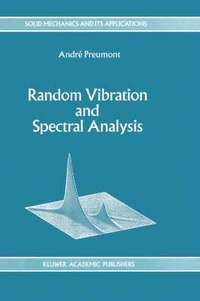 bokomslag Random Vibration and Spectral Analysis/Vibrations alatoires et analyse spectral
