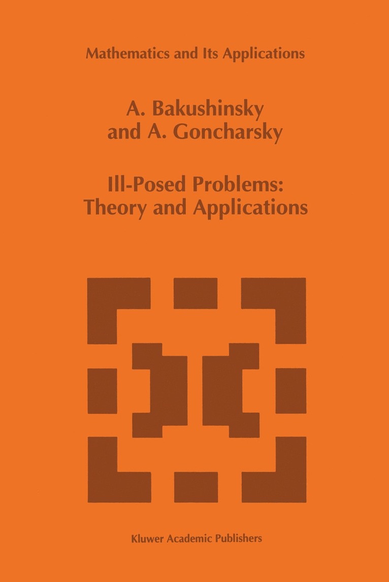 Ill-Posed Problems: Theory and Applications 1