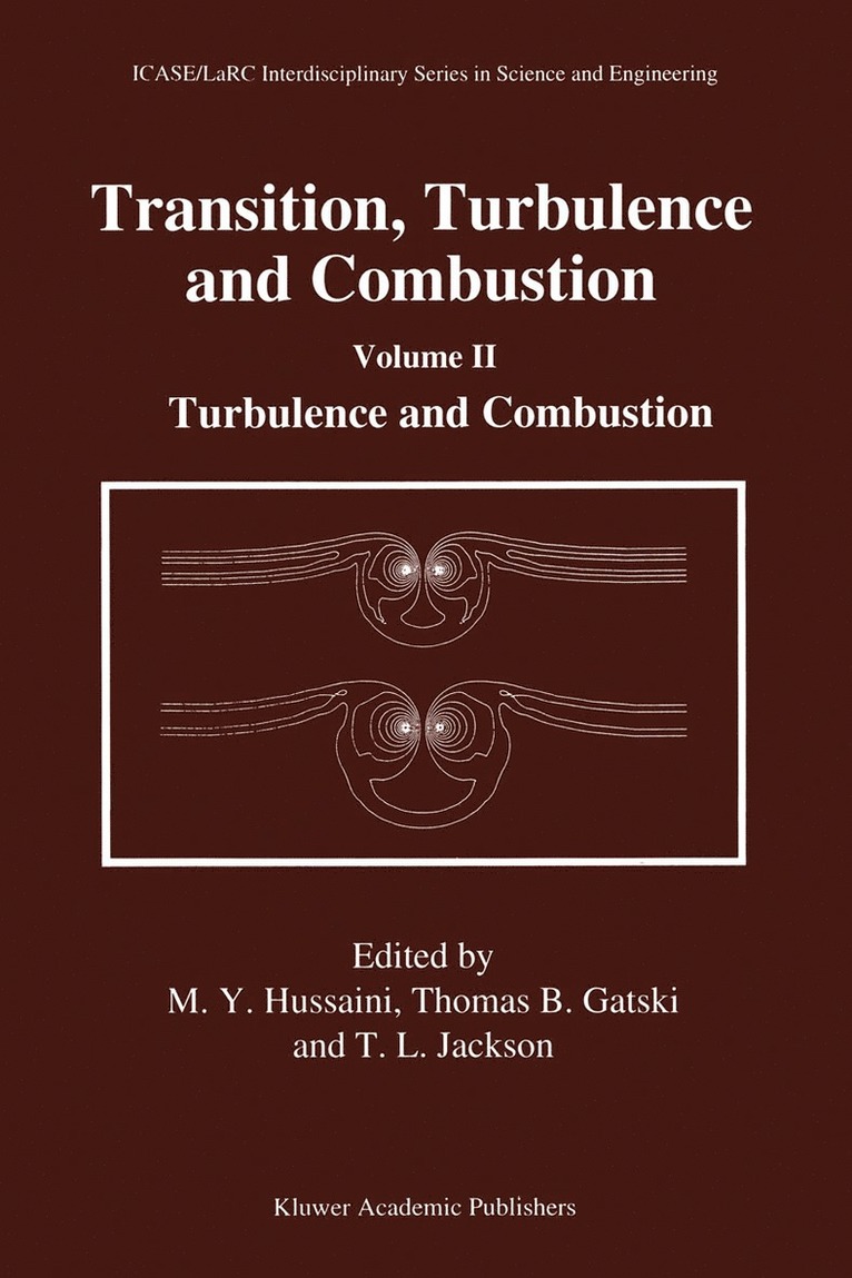 M.Y. Hussaini, Thomas B. Gatski, Thomas L. Jackson, M. Y. Hussaini - Transition, Turbulence and Combustion, Inbunden