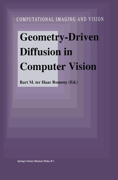 Bart M. Haar Romeny - Geometry-Driven Diffusion in Computer Vision, Inbunden