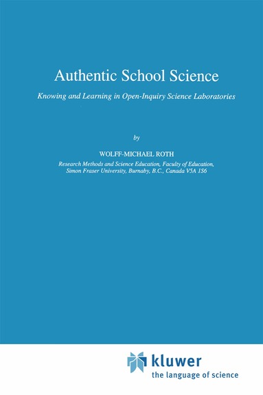 Wolff-Michael Roth - Authentic School Science, Inbunden