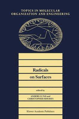A. Lund, C.J. Rhodes, C. J. Rhodes - Radicals on Surfaces, Inbunden