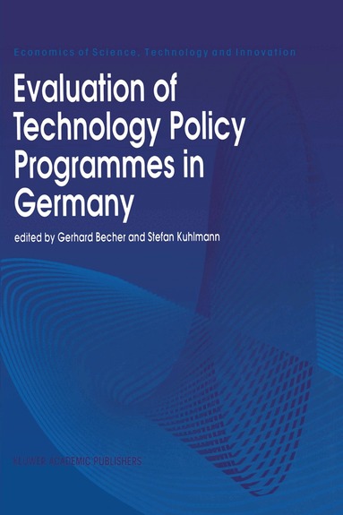 Gerhard Becher, Stefan Kuhlmann - Evaluation of Technology Policy Programmes in Germany, Inbunden