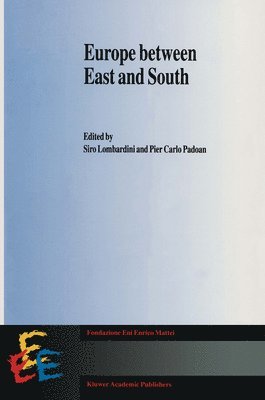 Siro Lombardini, Pier Carlo Padoan - Europe Between East and South, Inbunden