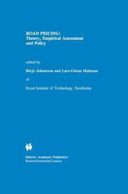 bokomslag Road Pricing: Theory, Empirical Assessment and Policy
