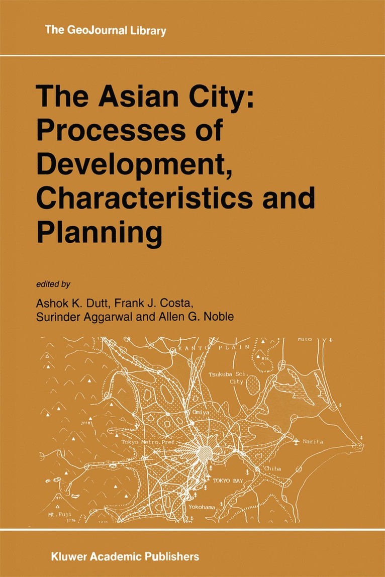 The Asian City: Processes of Development, Characteristics and Planning 1