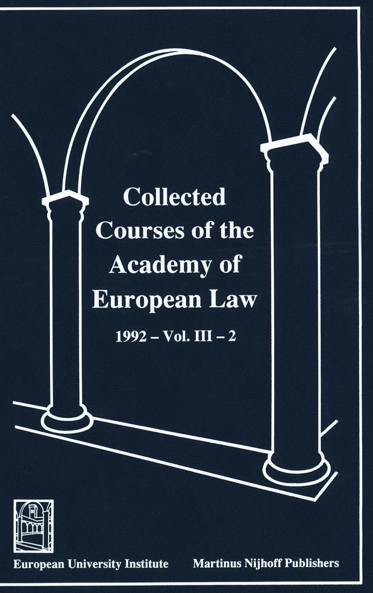 Collected Courses of the Academy of European Law:The Protection of Human Rights in Europe, 1992