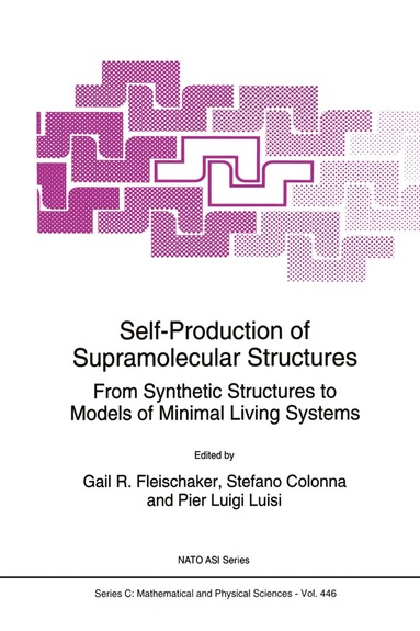 Gail R. Fleischaker, S. Colonna, Pier Luigi Luisi - Self-Production of Supramolecular Structures, Inbunden