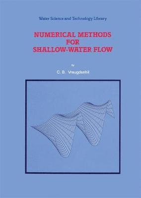 Numerical Methods for Shallow-Water Flow 1