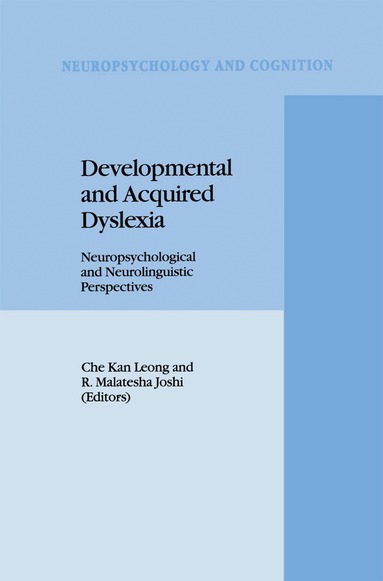 C.K. Leong, R.M. Joshi - Developmental and Acquired Dyslexia, Inbunden