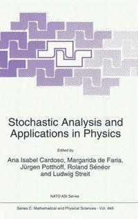bokomslag Stochastic Analysis and Applications in Physics